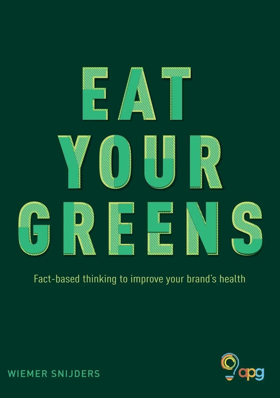 Cover: 9781789016758 | Eat Your Greens | Wiemer Snijders | Taschenbuch | Englisch | 2020
