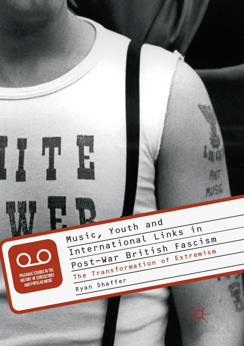 Cover: 9783319866758 | Music, Youth and International Links in Post-War British Fascism | x