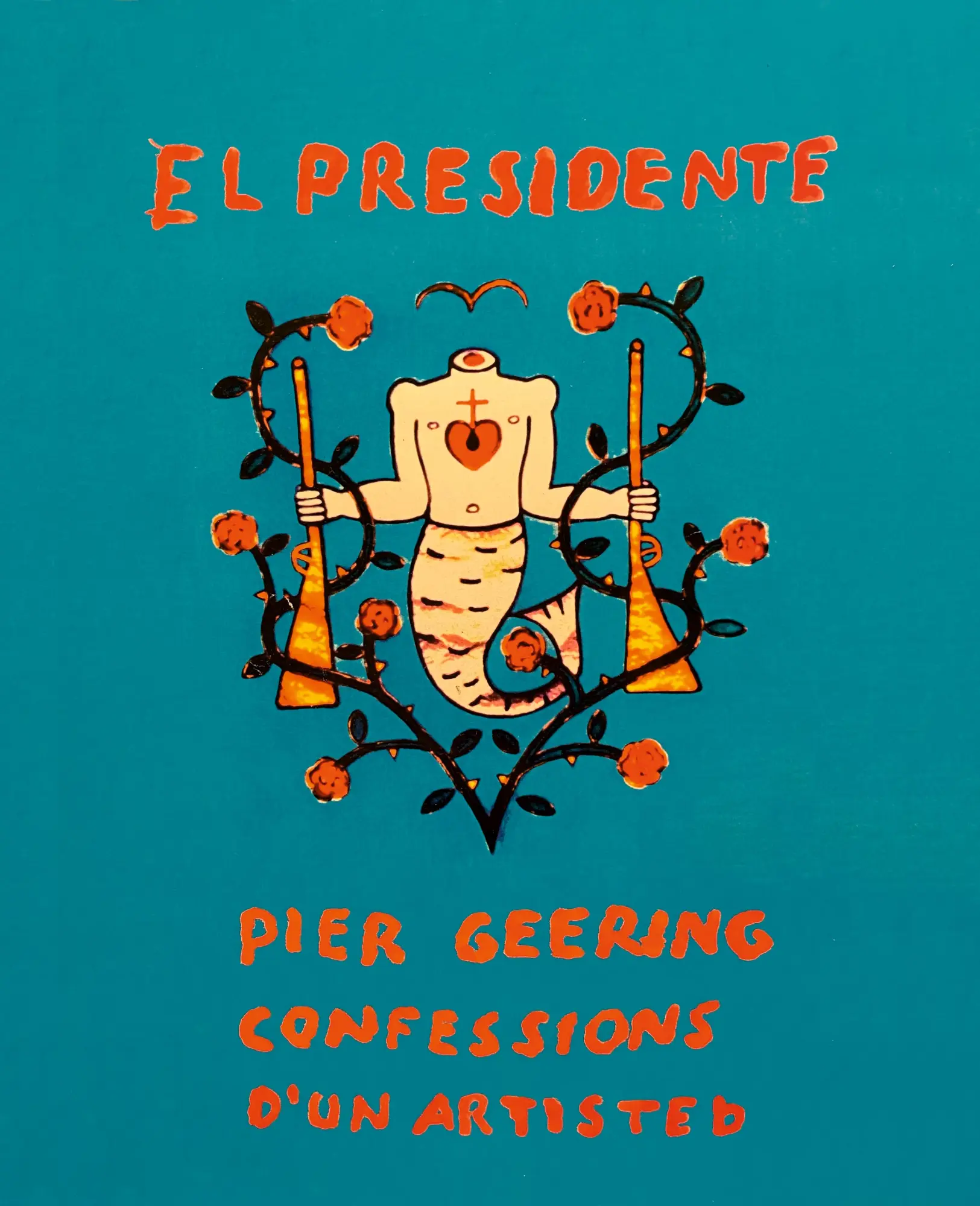 Cover: 9783907236758 | El Presidente | Confessions d'un artiste B | Pier Geering | Buch