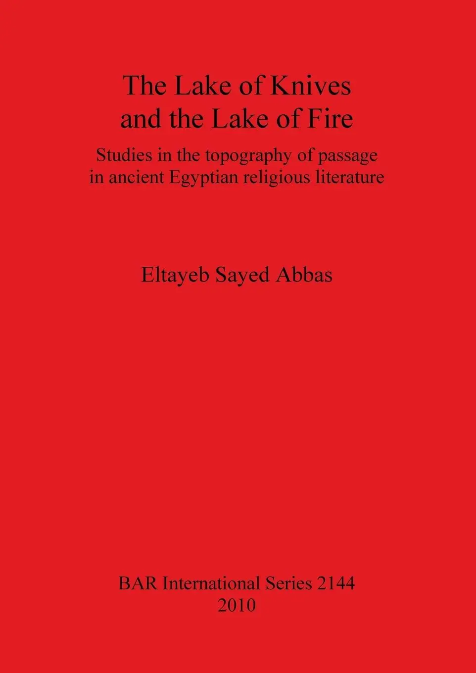 Cover: 9781407306858 | The Lake of Knives and the Lake of Fire | Eltayeb Sayed Abbas | Buch