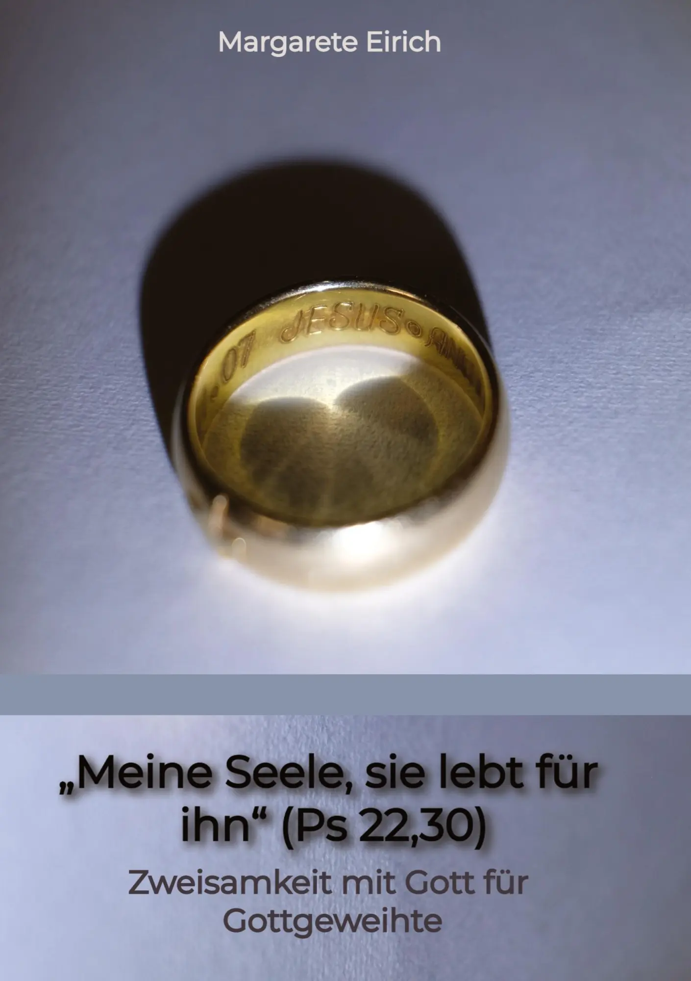 Cover: 9783384656858 | "Meine Seele, sie lebt für ihn" (Ps 22,30) | Margarete Eirich | Buch
