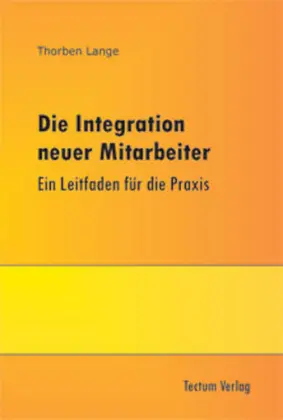 Cover: 9783828886858 | Die Integration neuer Mitarbeiter | Ein Leitfaden für die Praxis