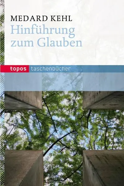 Cover: 9783836706858 | Hinführung zum christlichen Glauben | Topos Taschenbücher 685 | Kehl