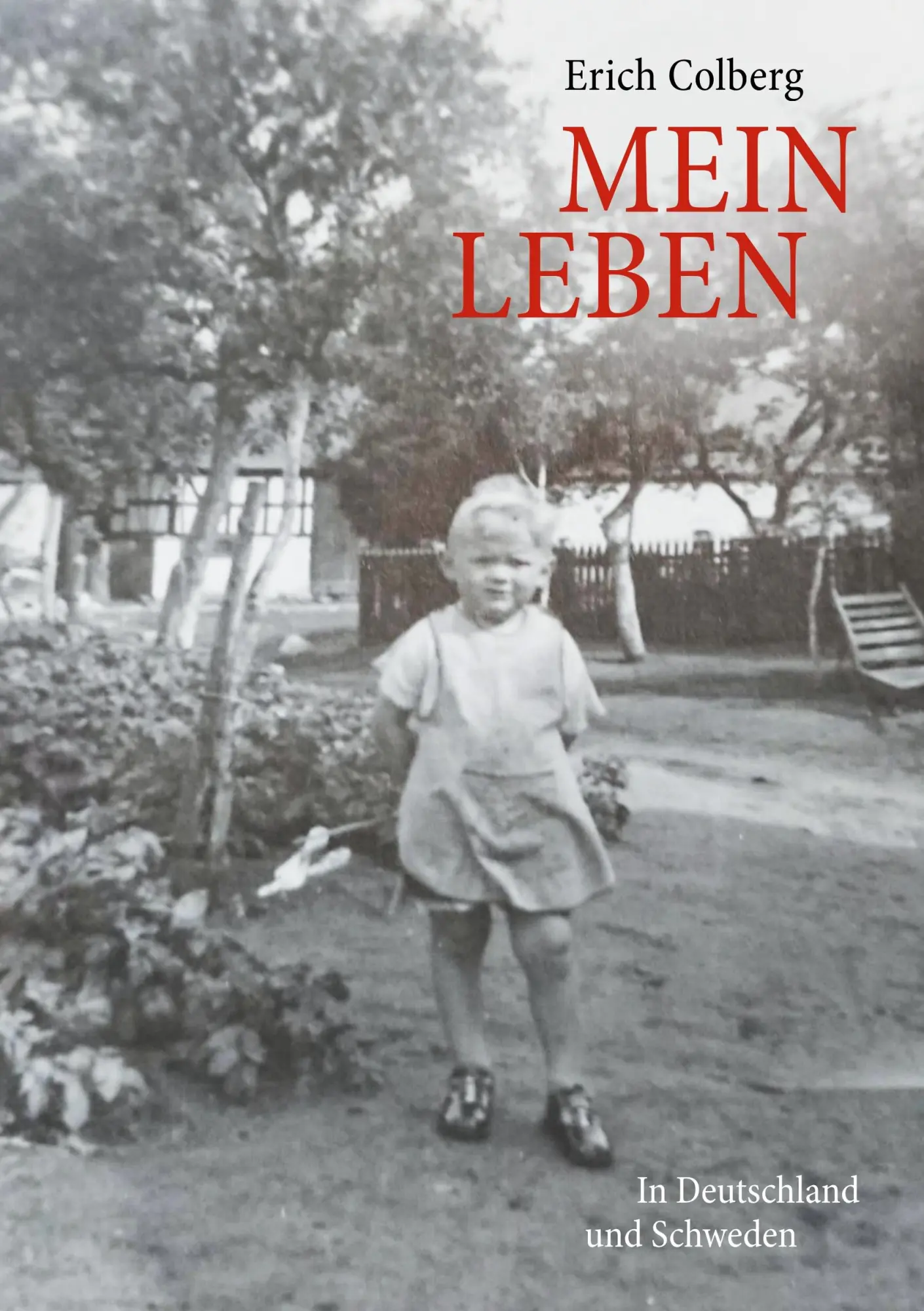 Cover: 9789178516858 | Mein Leben | In Deutschland und Schweden | Erich Colberg | Taschenbuch