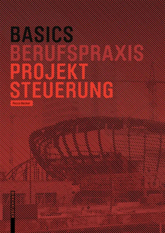 Cover: 9783035616958 | Basics Projektsteuerung | Bert Bielefeld | Taschenbuch | 80 S. | 2019
