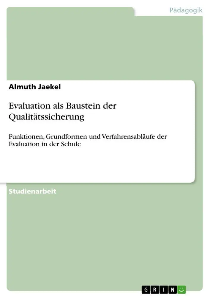 Cover: 9783638936958 | Evaluation als Baustein der Qualitätssicherung | Almuth Jaekel | Buch