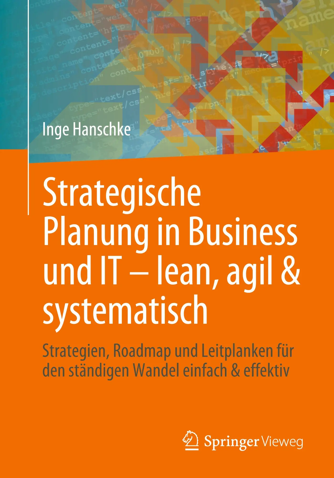 Cover: 9783658426958 | Strategische Planung in Business und IT - lean, agil &amp; systematisch