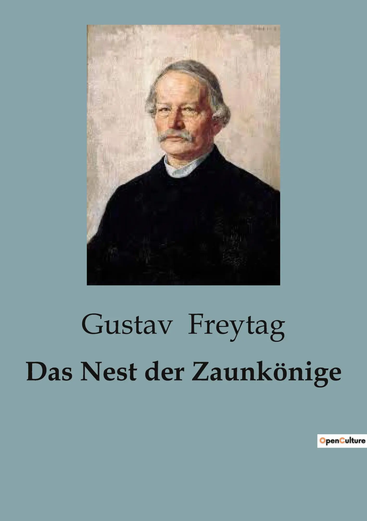 Cover: 9791041816958 | Das Nest der Zaunkönige | Gustav Freytag | Taschenbuch | 222 S. | 2023