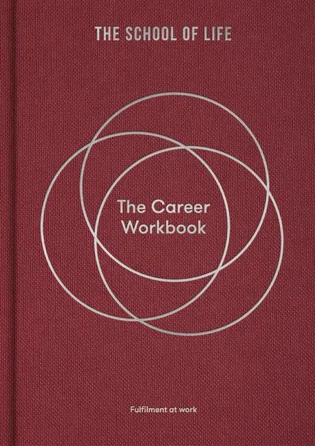 Cover: 9781915087058 | The Career Workbook | Fulfilment at Work | The School | Buch | 208 S.