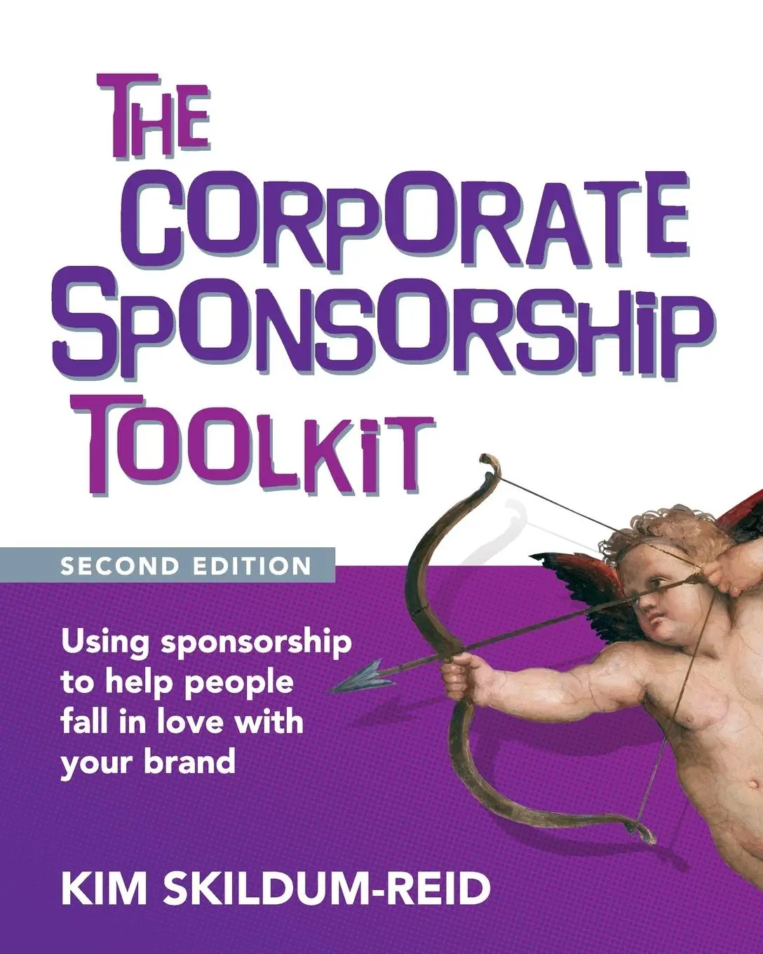 Cover: 9781921097058 | The Corporate Sponsorship Toolkit, Second Edition | Kim Skildum-Reid