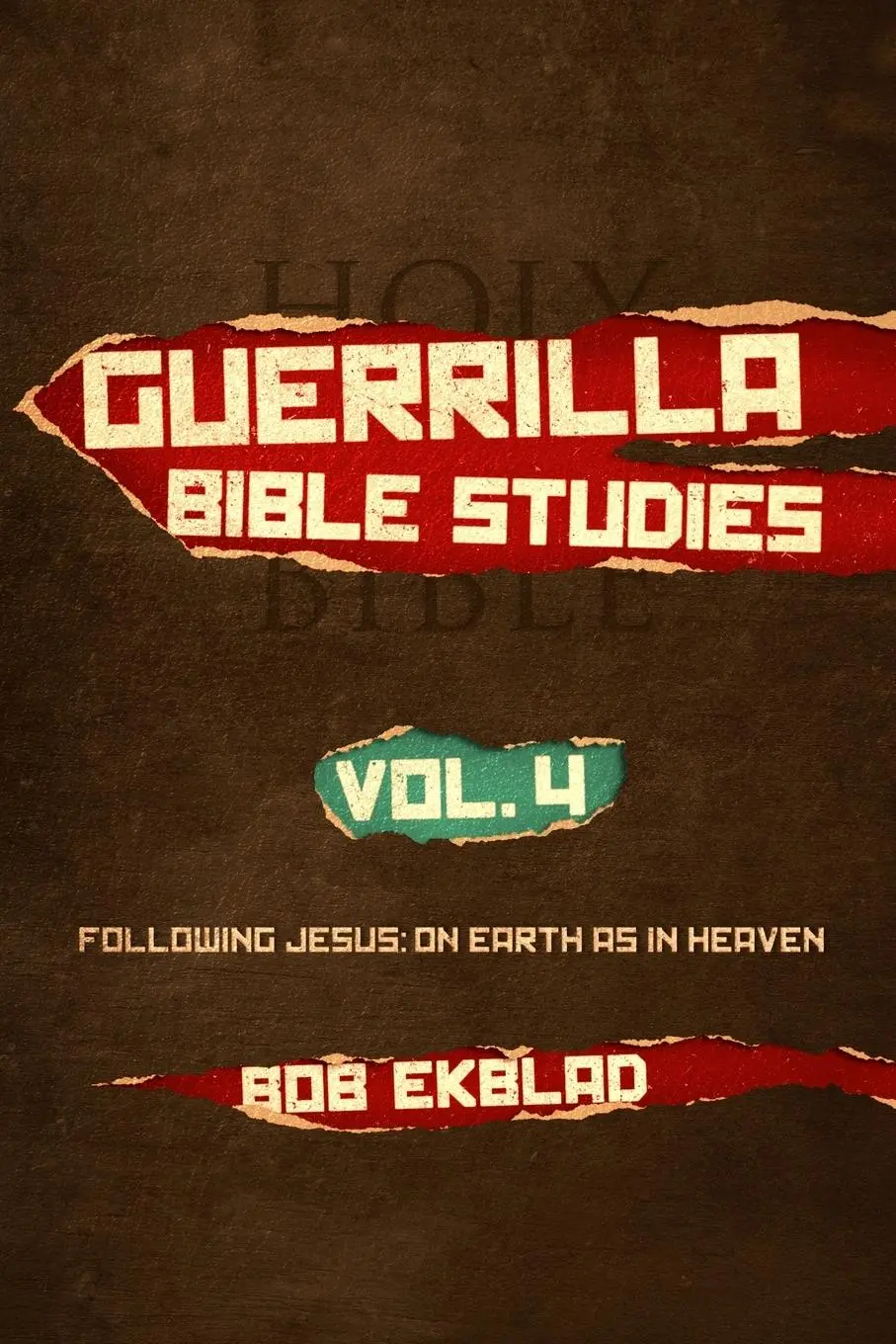 Cover: 9781954387058 | Guerrilla Bible Studies, Volume 4, Following Jesus | Bob Ekblad | Buch