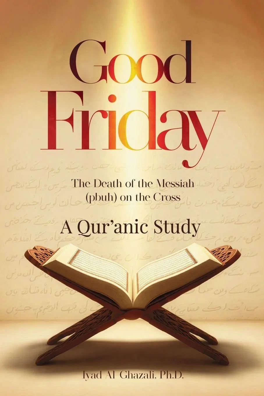 Cover: 9781967877058 | Good Friday | The Death of the Messiah (pbuh) on the Cross | Buch