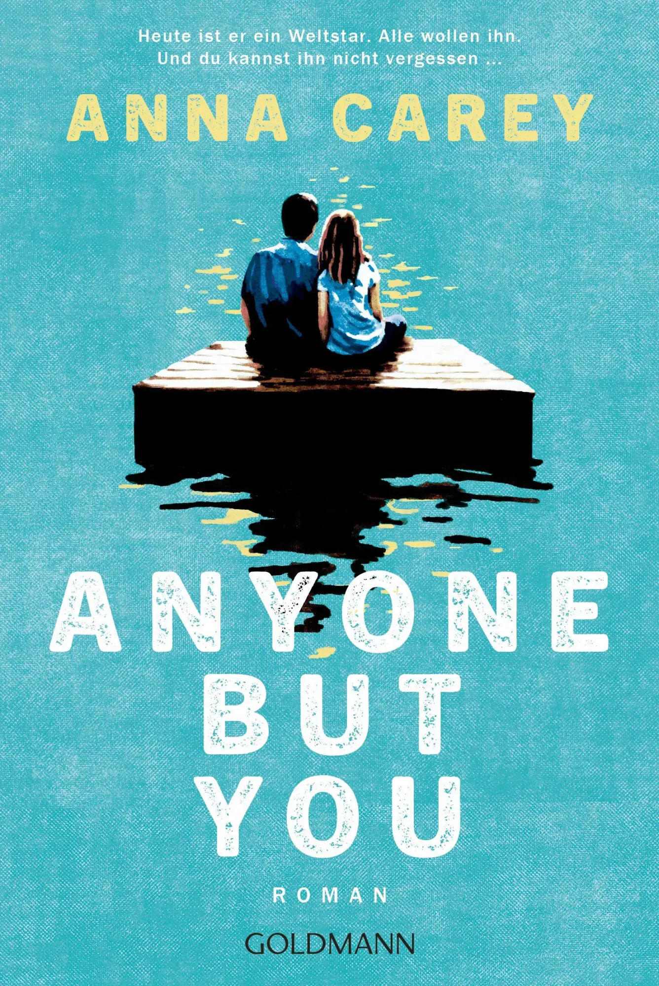 Cover: 9783442497058 | Anyone but You | Anna Carey | Taschenbuch | 464 S. | Deutsch | 2026