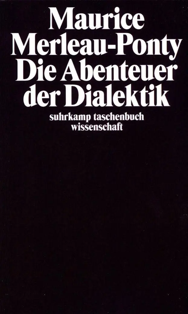 Cover: 9783518277058 | Die Abenteuer der Dialektik | Maurice Merleau-Ponty | Taschenbuch