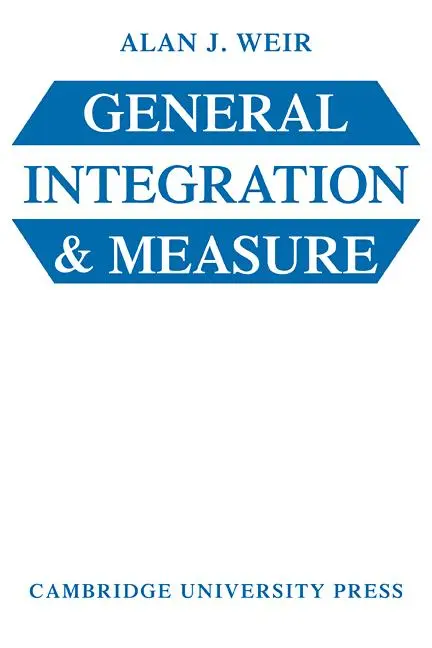 Cover: 9780521297158 | General Integration & Measure | A. J. Weir (u. a.) | Taschenbuch Cover: 9780521297158 | General Integration & Measure | A. J. Weir (u. a.) | Taschenbuch