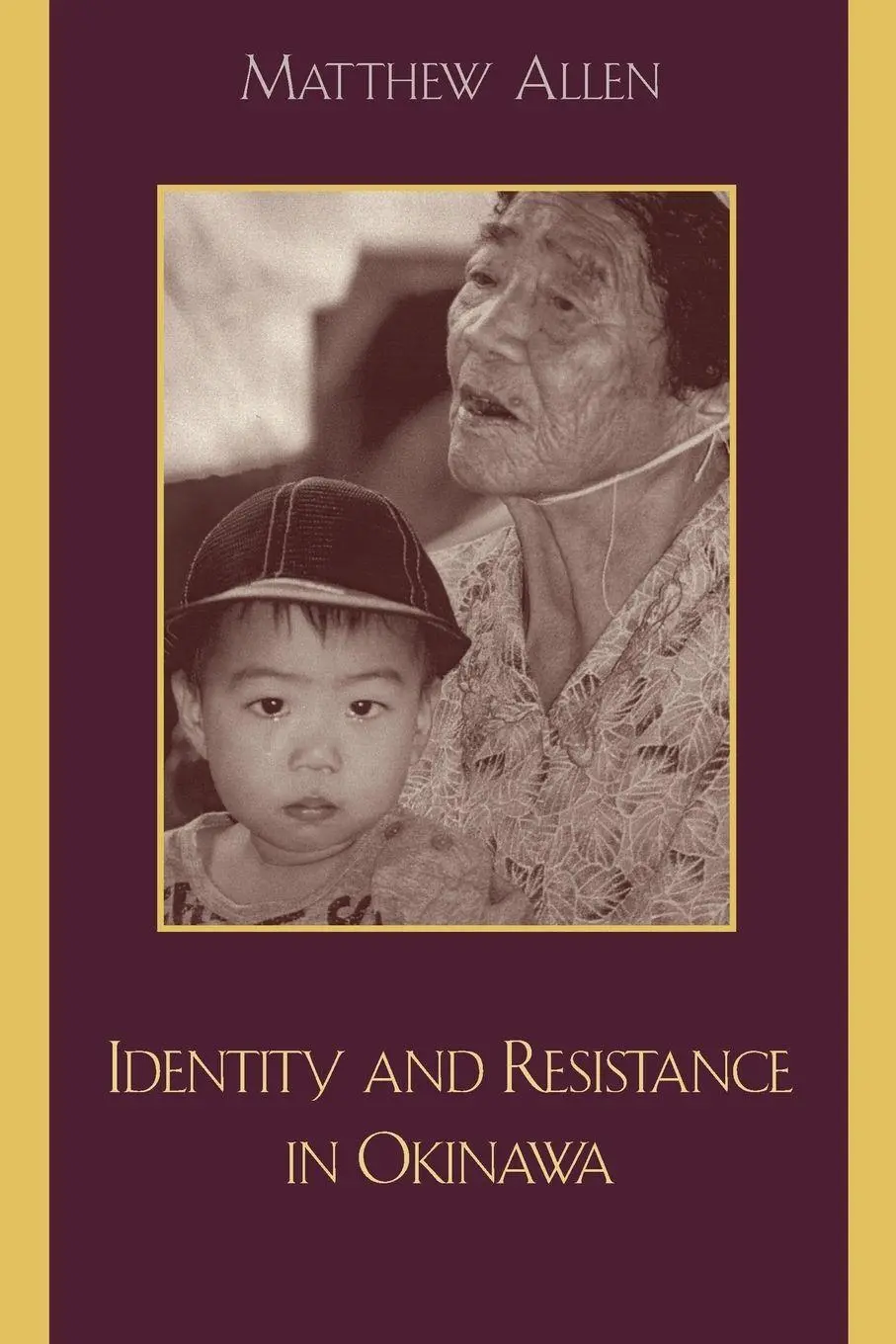Cover: 9780742517158 | Identity and Resistance in Okinawa | Matthew Allen | Taschenbuch