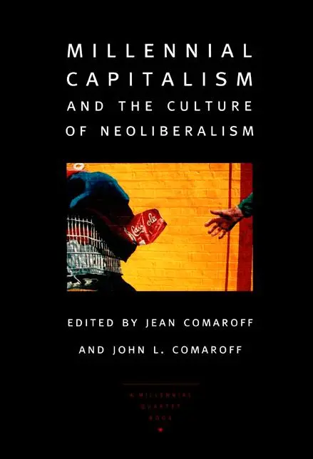 Cover: 9780822327158 | Millennial Capitalism and the Culture of Neoliberalism | Taschenbuch