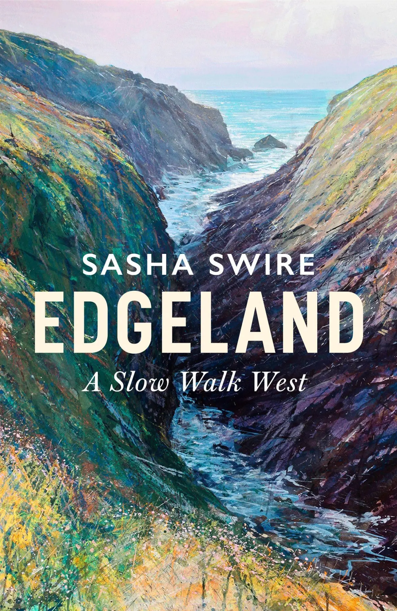 Cover: 9781408717158 | Edgeland | Walking the South West Coast Path | Sasha Swire | Buch