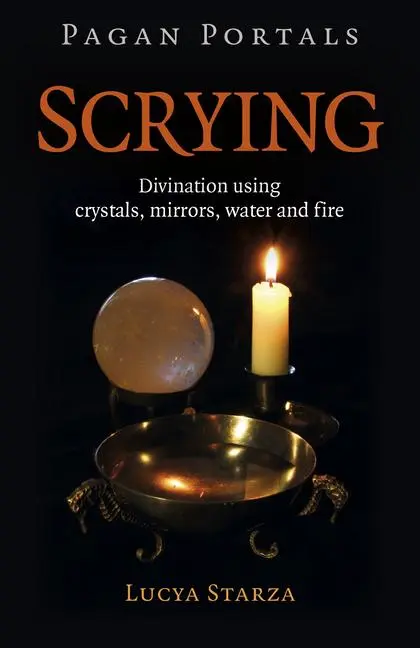 Cover: 9781789047158 | Pagan Portals - Scrying | Lucya Starza | Taschenbuch | Englisch | 2022