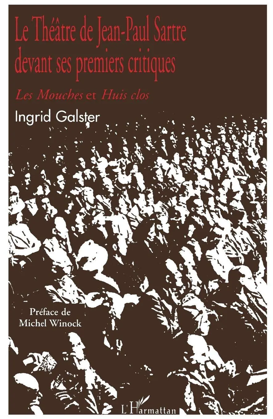 Cover: 9782747507158 | LE THÉÂTRE DE JEAN-PAUL SARTRE DEVANT SES PREMIERS CRITIQUES | Ingrid