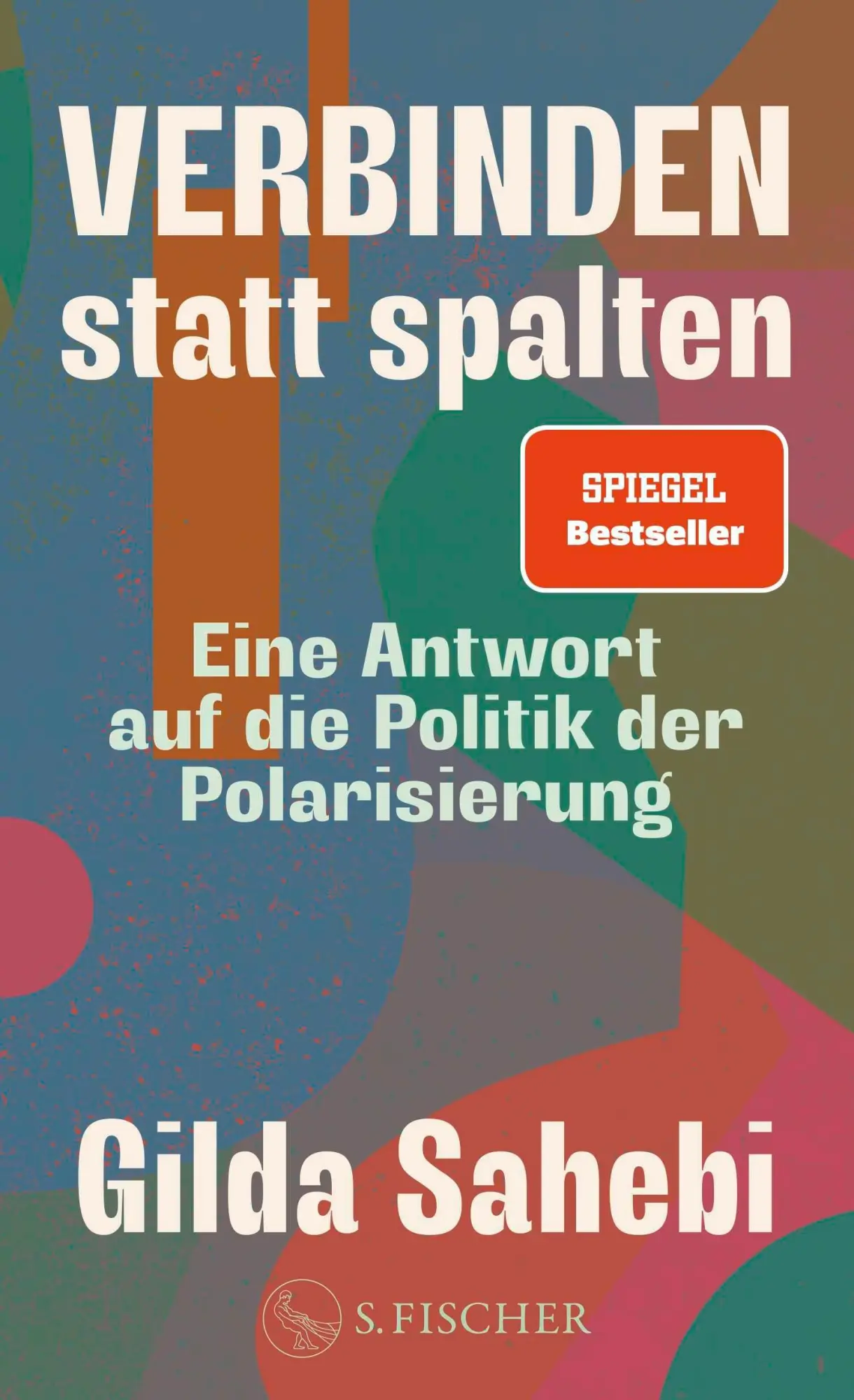 Cover: 9783103977158 | Verbinden statt spalten | Gilda Sahebi | Buch | 256 S. | Deutsch