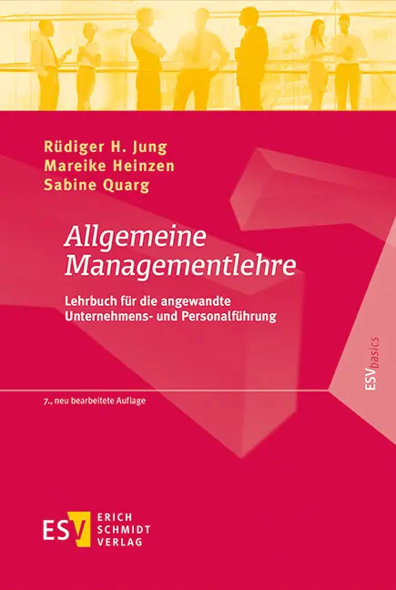 Cover: 9783503177158 | Allgemeine Managementlehre | Rüdiger H. Jung (u. a.) | Buch | XXVI