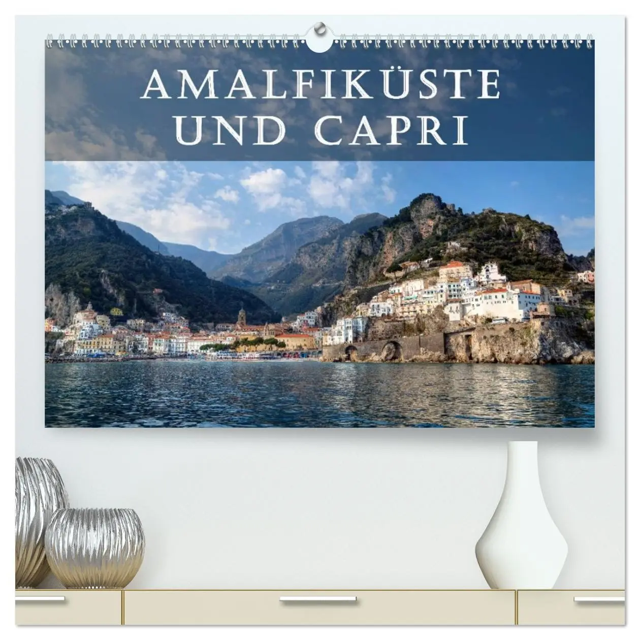 Cover: 9783516047158 | Amalfiküste und Capri (hochwertiger Premium Wandkalender 2026 DIN...