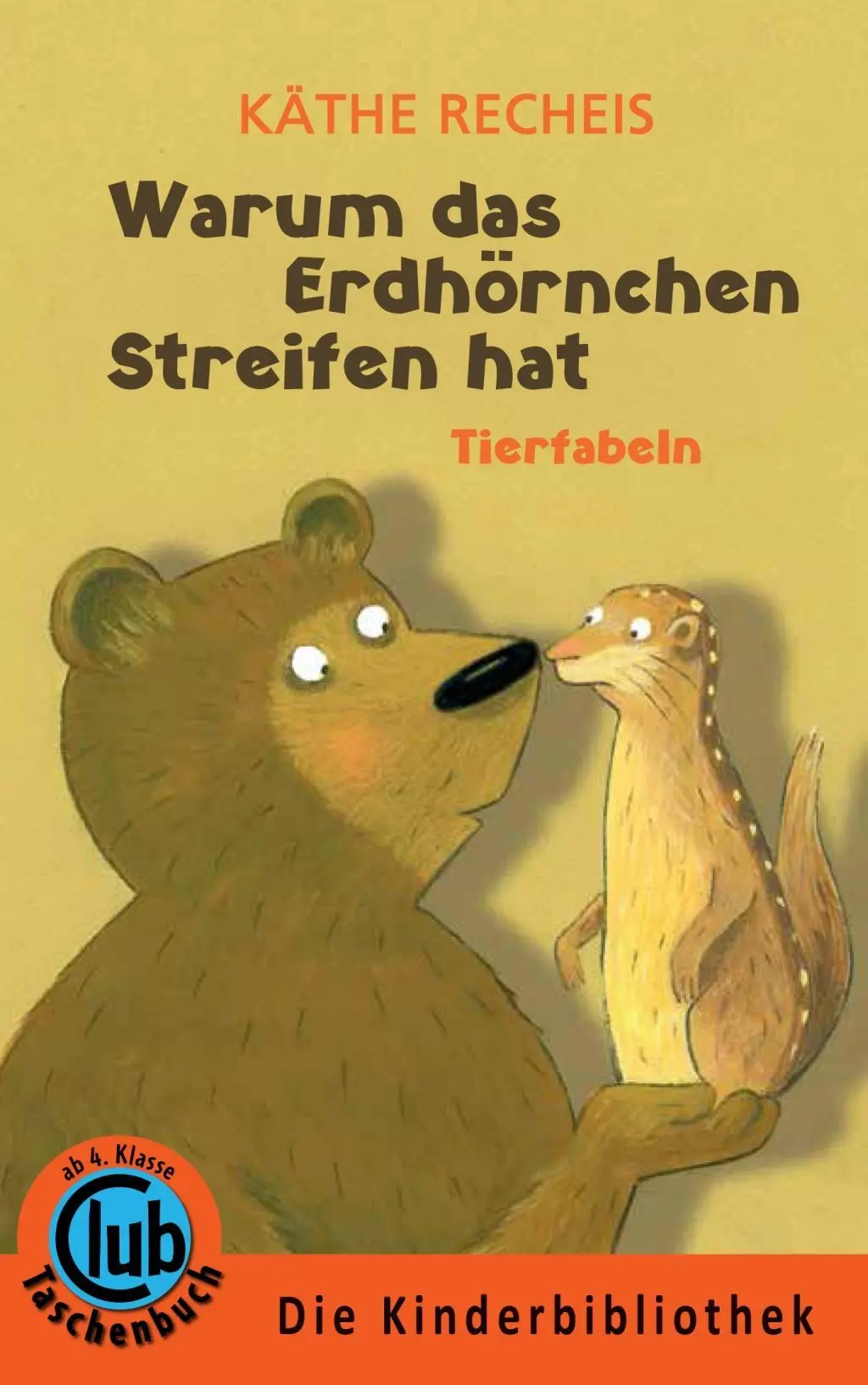 Cover: 9783851977158 | Warum das Erdhörnchen Streifen hat | Käthe Recheis | Taschenbuch