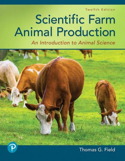 Cover: 9780135187258 | Scientific Farm Animal Production: An Introduction to Animal Science