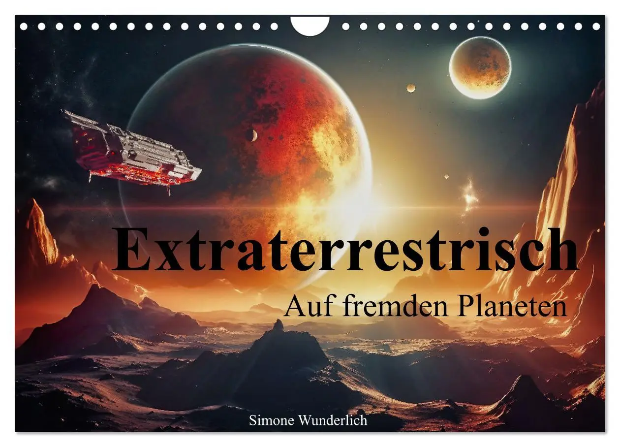 Cover: 9783383837258 | Extraterrestrisch - Auf fremden Planeten (Wandkalender 2025 DIN A4...