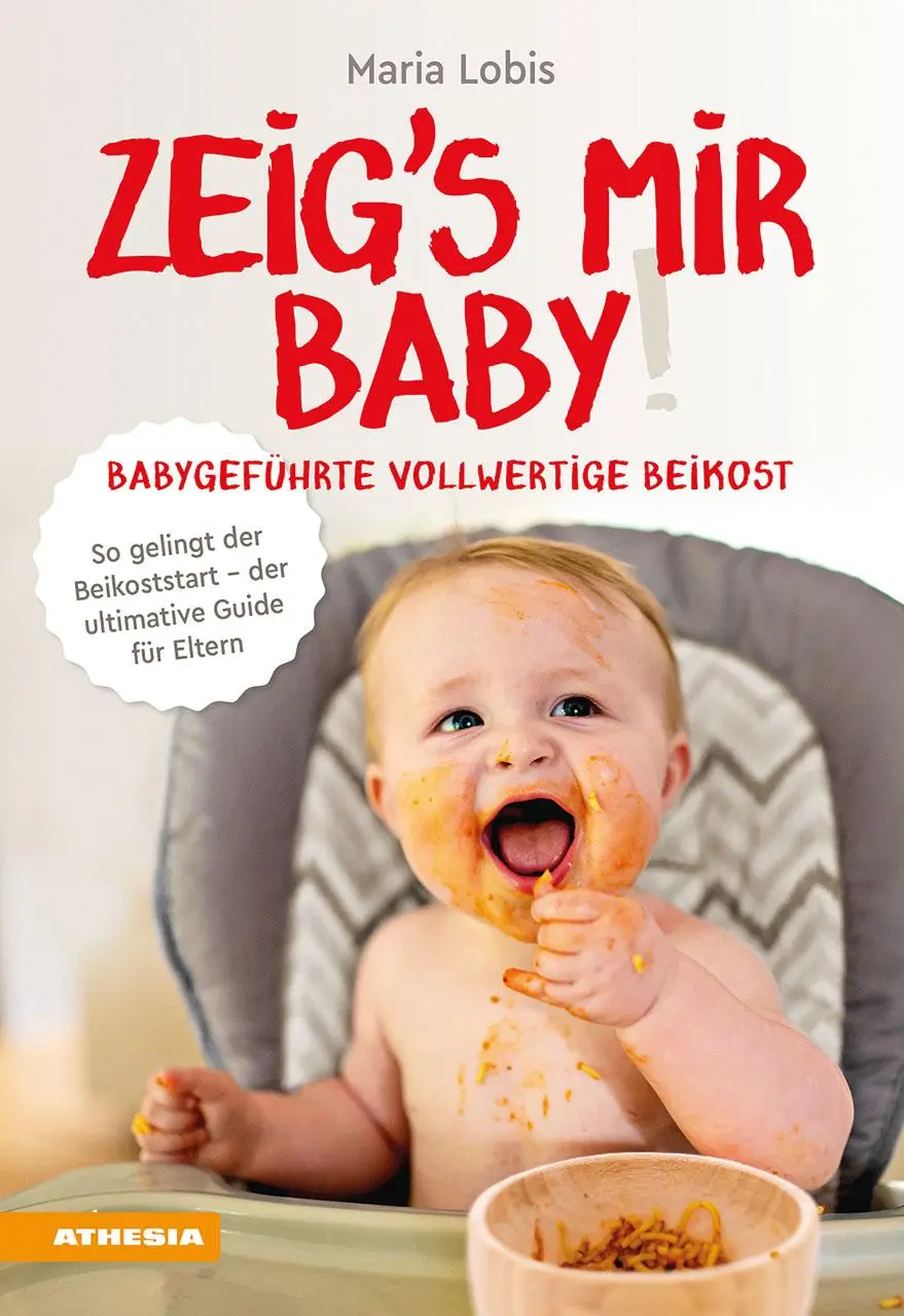 Cover: 9788868397258 | Zeig´s mir Baby! | Babygeführte vollwertige Beikost | Maria Lobis