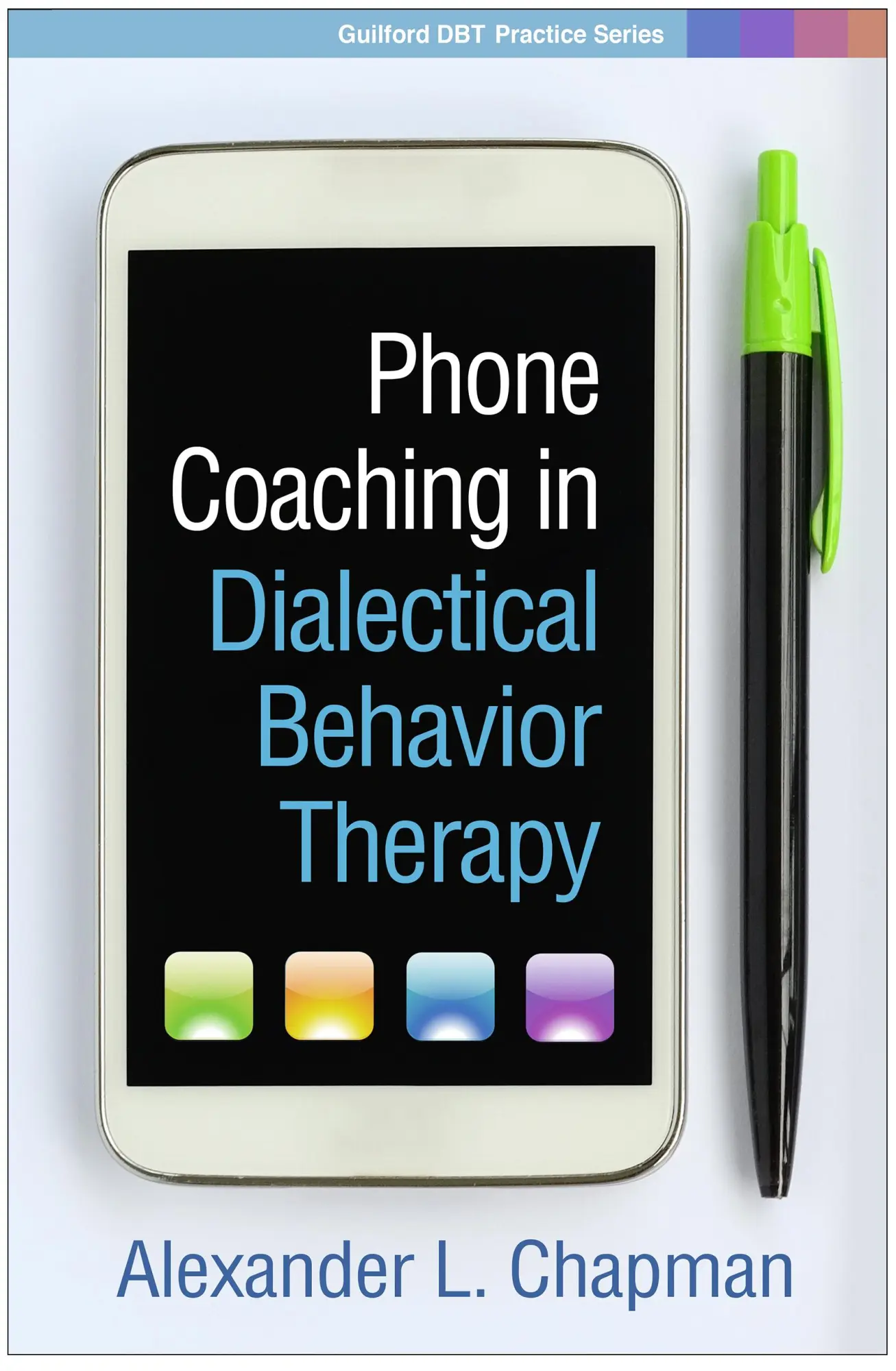 Cover: 9781462537358 | Phone Coaching in Dialectical Behavior Therapy | Alexander L. Chapman