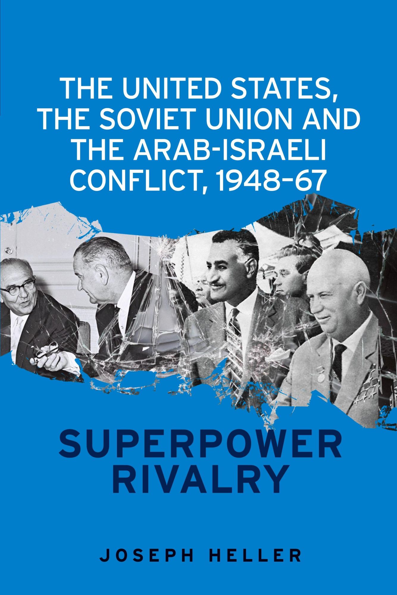 Cover: 9781526127358 | The United States, the Soviet Union and the Arab-Israeli conflict,...