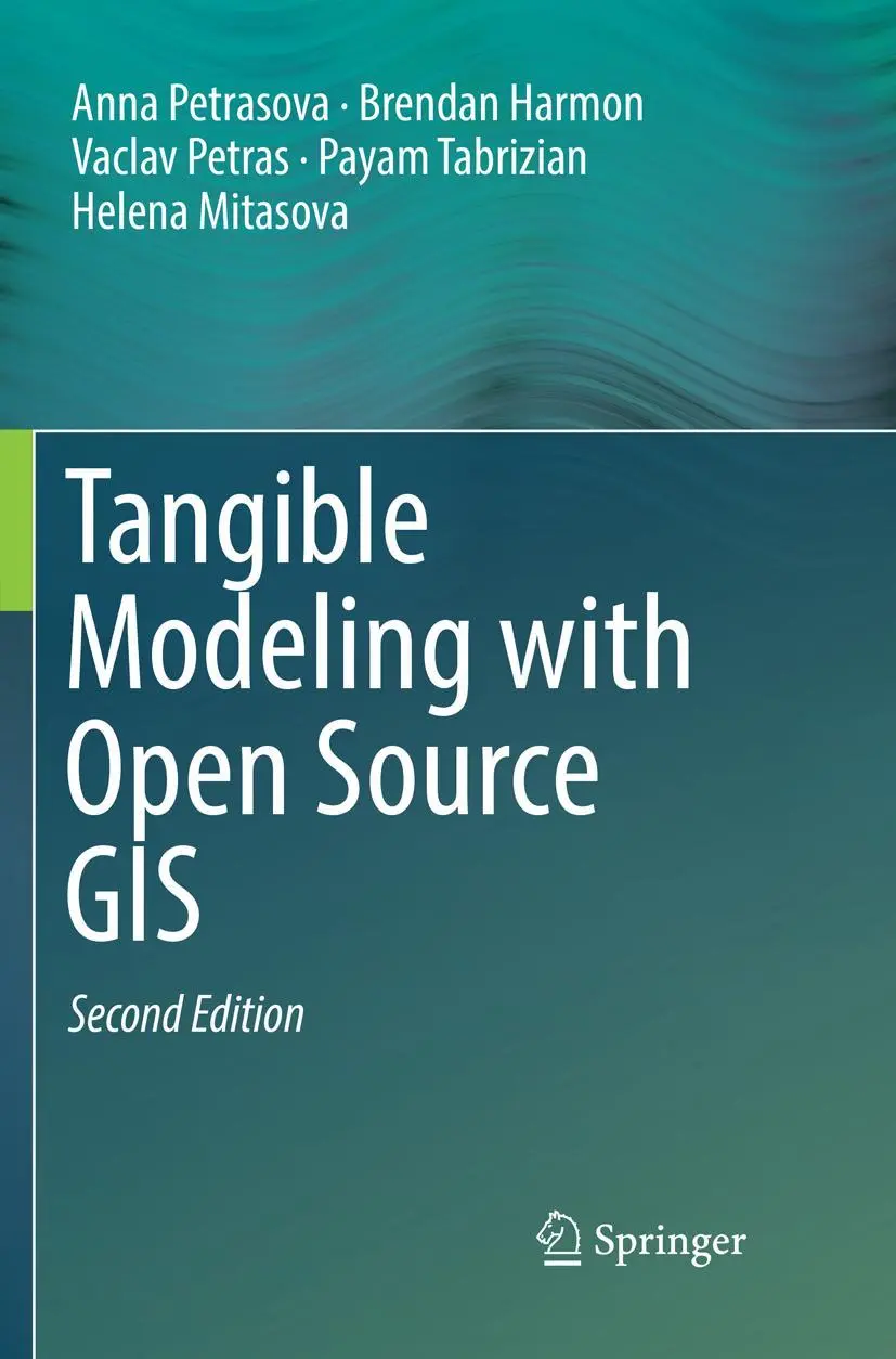 Cover: 9783030077358 | Tangible Modeling with Open Source GIS | Anna Petrasova (u. a.) | Buch