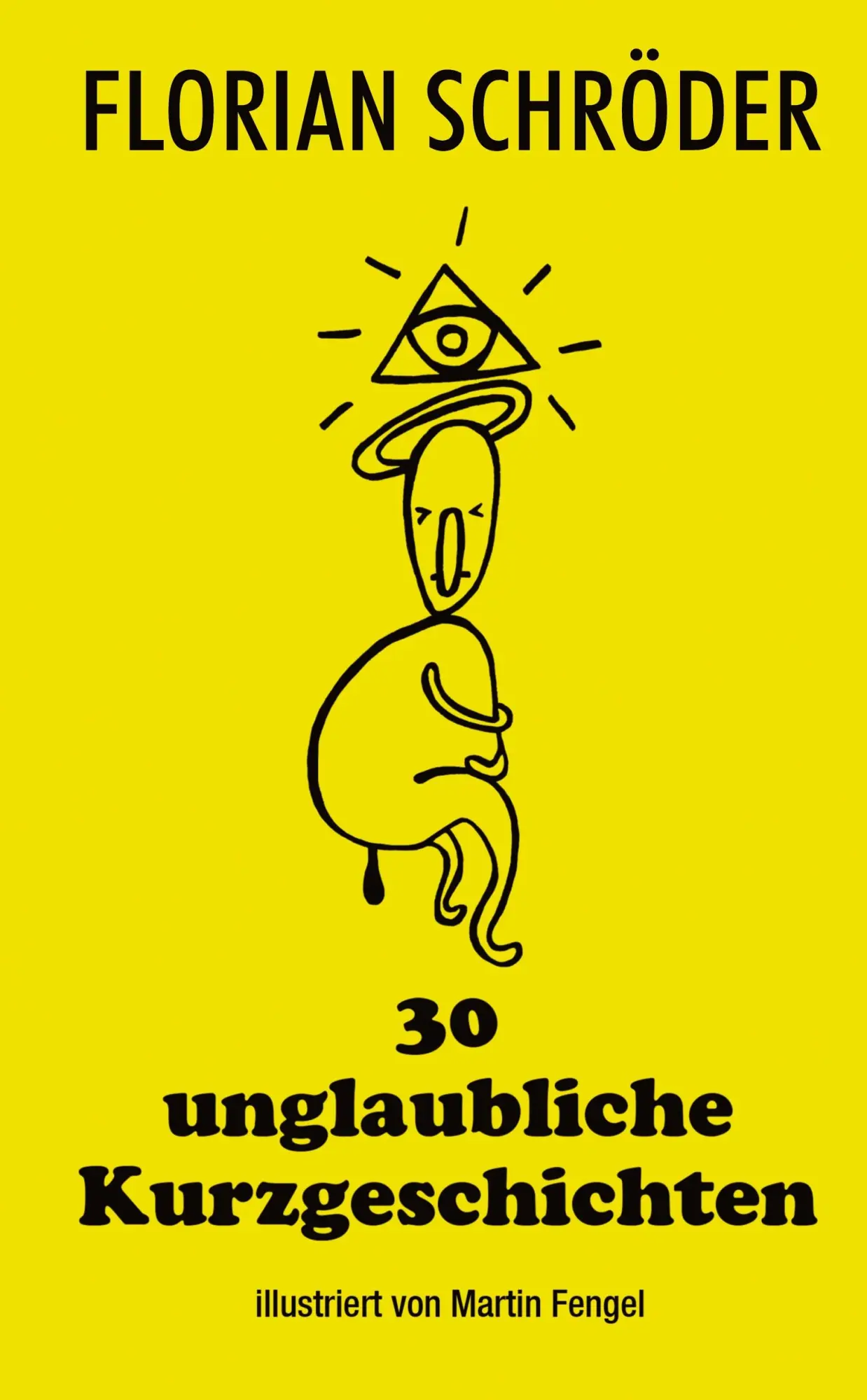 Cover: 9783384817358 | 30 unglaubliche Kurzgeschichten | Florian Schröder | Buch | 268 S.