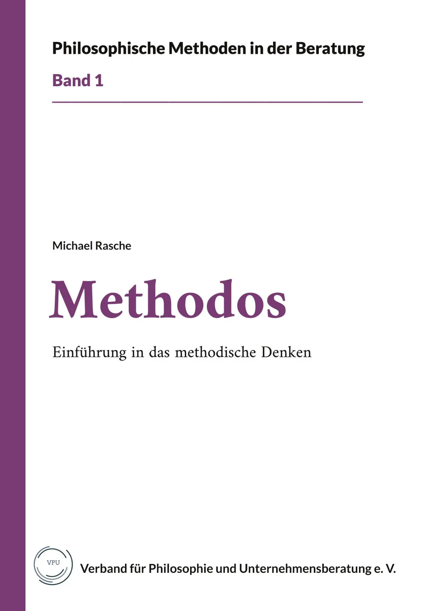 Cover: 9783696387358 | Methodos | Einführung in das methodische Denken | Michael Rasche