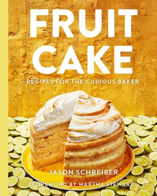 Cover: 9780062977458 | Fruit Cake: Recipes for the Curious Baker | Jason Schreiber | Buch
