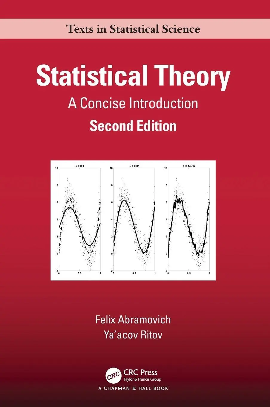 Cover: 9781032007458 | Statistical Theory | A Concise Introduction | Felix Abramovich (u. a.)