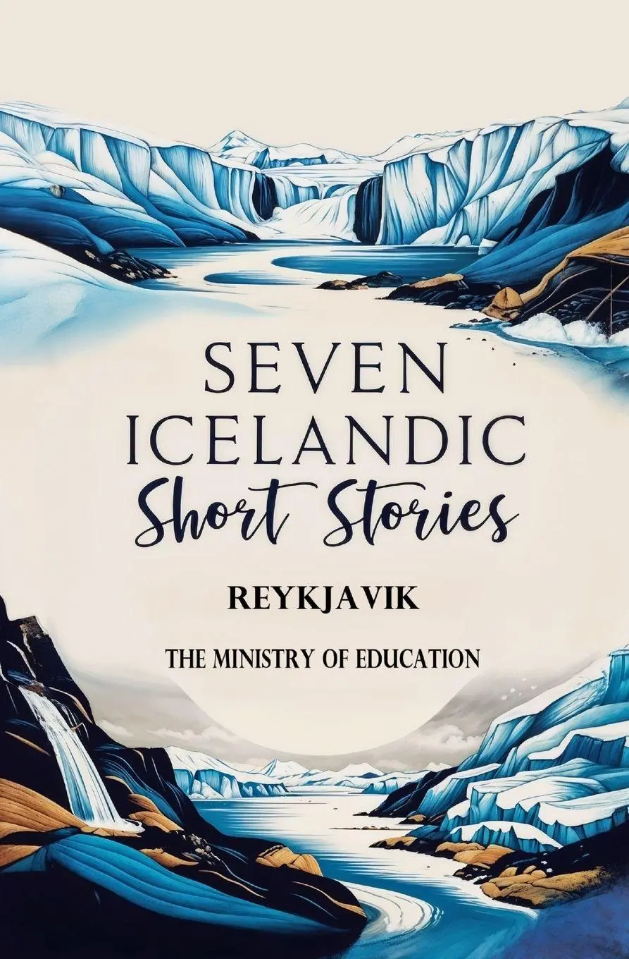 Cover: 9781397667458 | Seven Icelandic Short Stories | The Ministry of Education Reykjavik