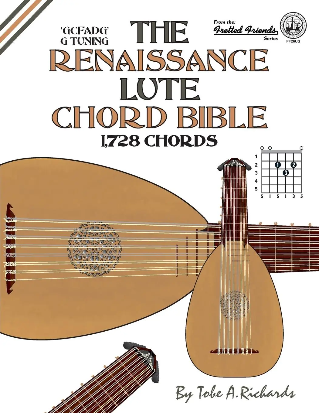 Cover: 9781906207458 | The Renaissance Lute Chord Bible: G Tuning 1,728 Chords | Richards