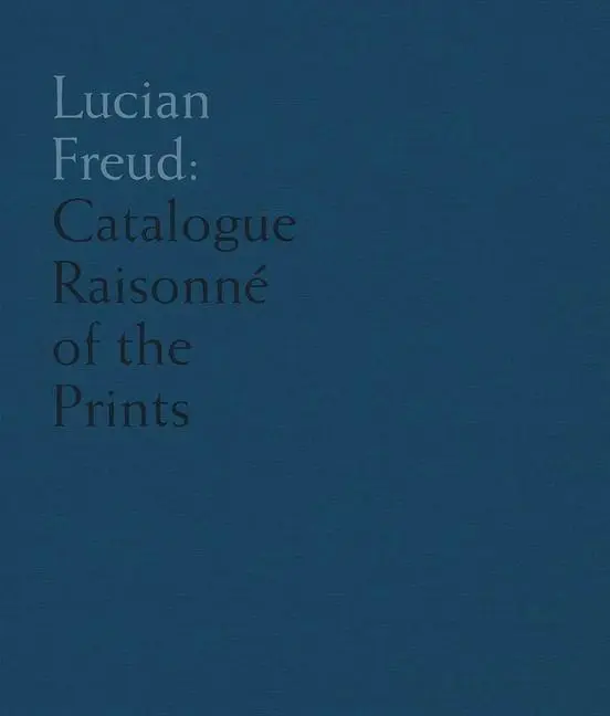 Cover: 9781916347458 | Lucian Freud | Catalogue Raisonne of the Prints | Toby Treves | Buch