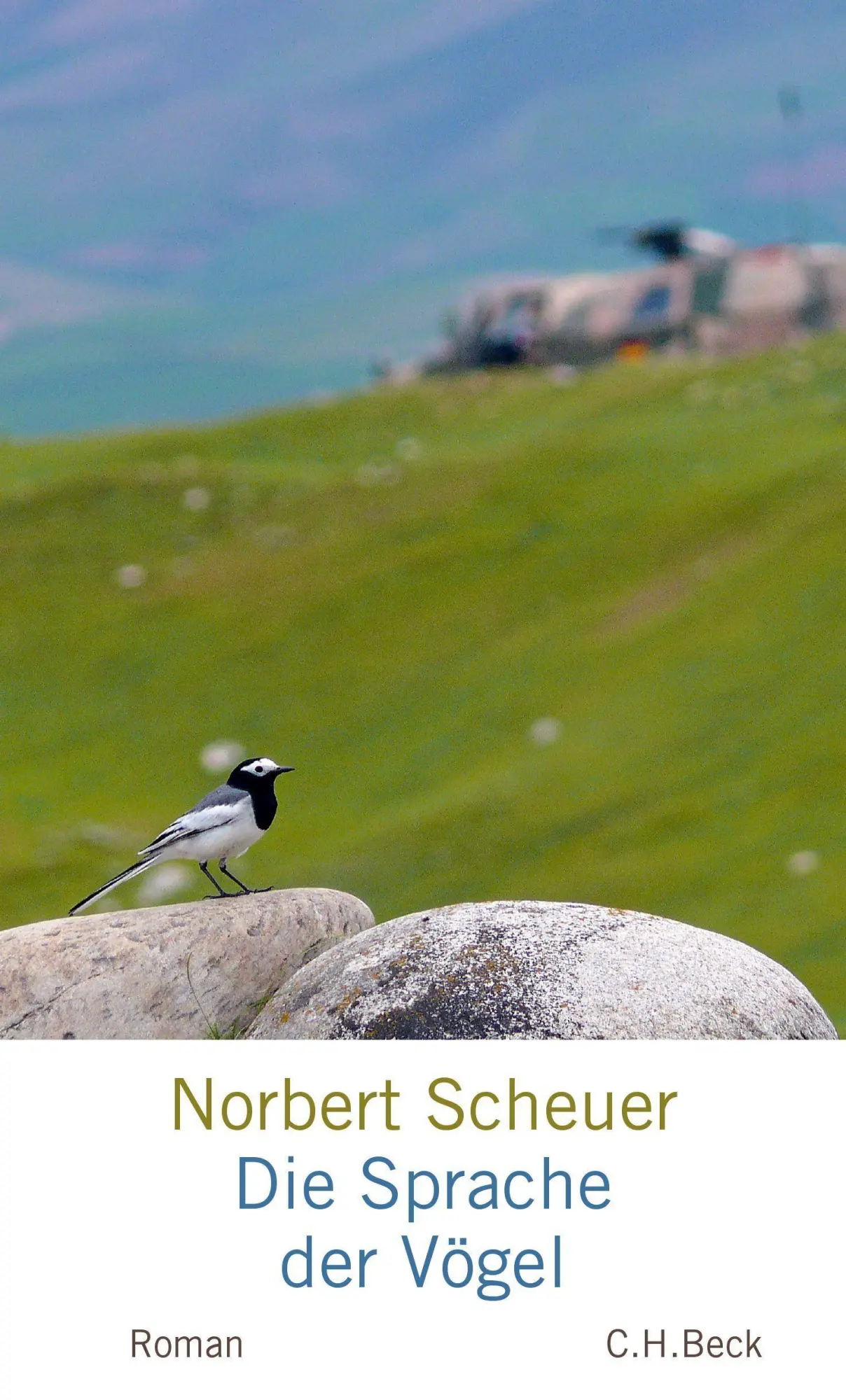 Cover: 9783406677458 | Die Sprache der Vögel | Norbert Scheuer | Buch | 240 S. | Deutsch