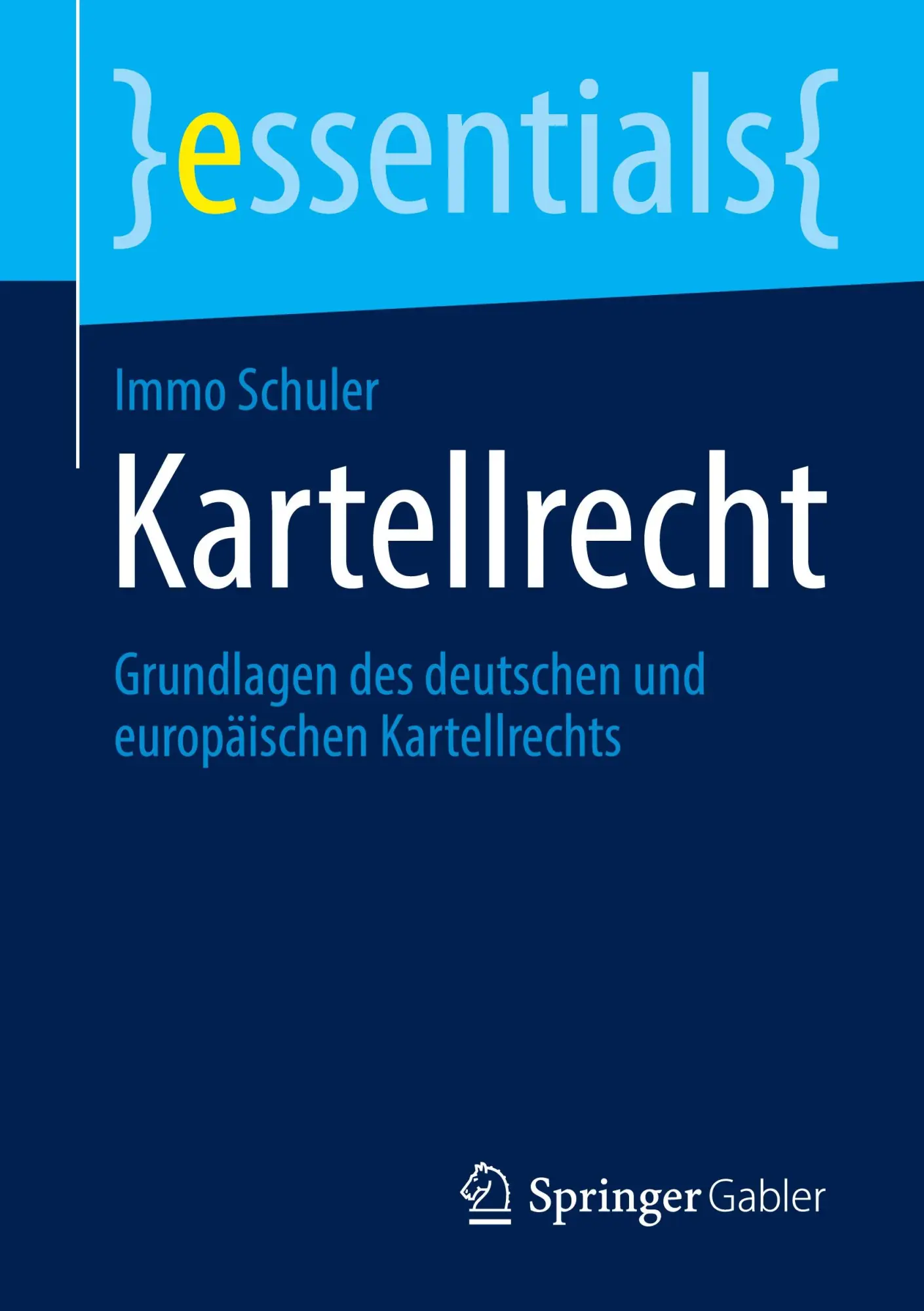 Cover: 9783658447458 | Kartellrecht | Grundlagen des deutschen und europäischen Kartellrechts
