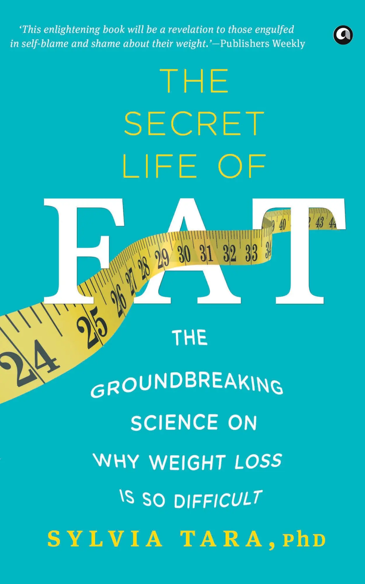 Cover: 9789384067458 | The Secret Life Of Fat | Sylvia Tara | Taschenbuch | Englisch | 2017