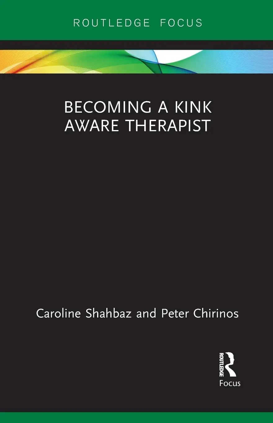 Cover: 9781032097558 | Becoming a Kink Aware Therapist | Caroline Shahbaz (u. a.) | Buch