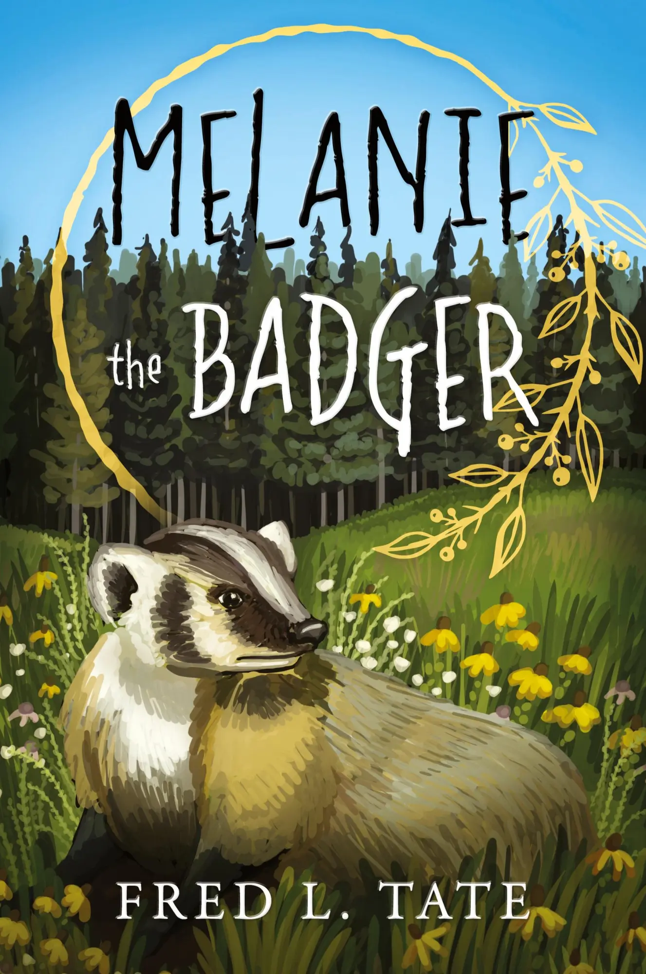 Cover: 9781683147558 | Melanie the Badger | Fred L Tate | Taschenbuch | Englisch | 2018