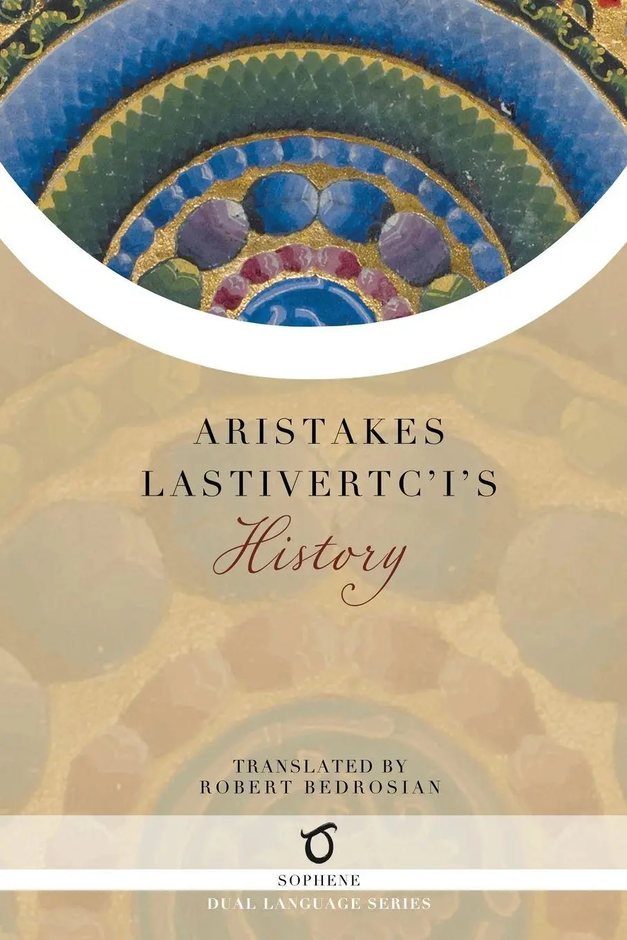 Cover: 9781925937558 | Aristakes Lastivertc'i's History | Aristakes Lastivertc'i | Buch