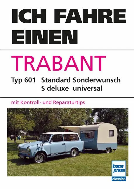 Cover: 9783613717558 | Ich fahre einen Trabant | Gerhard Klausing (u. a.) | Taschenbuch