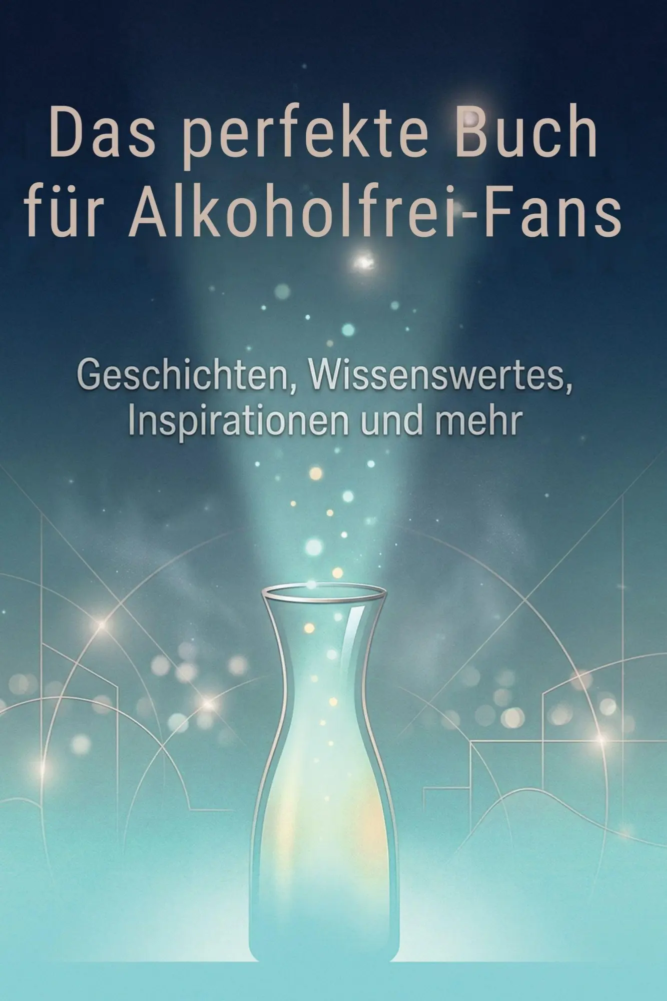 Cover: 9783695377558 | Das perfekte Buch für Alkoholfrei-Fans | Matteo Hofmann | Taschenbuch