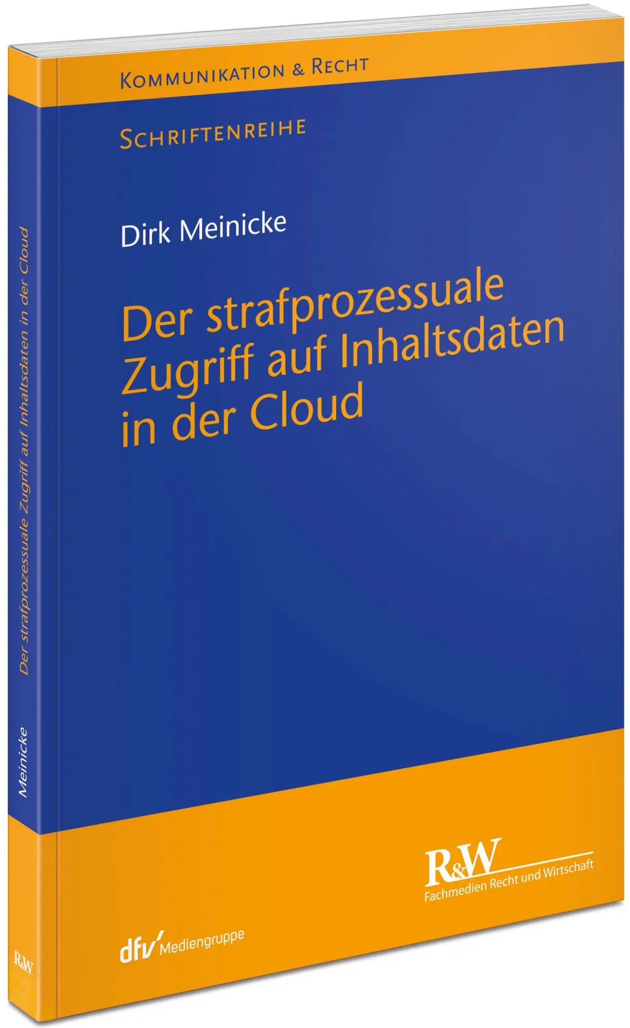 Cover: 9783800517558 | Der strafprozessuale Zugriff auf Inhaltsdaten in der Cloud | Meinicke